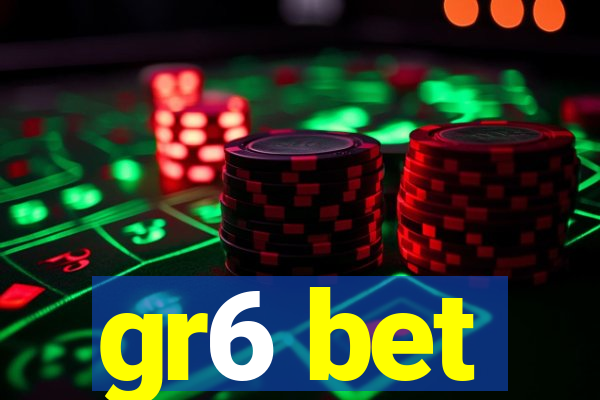 gr6 bet